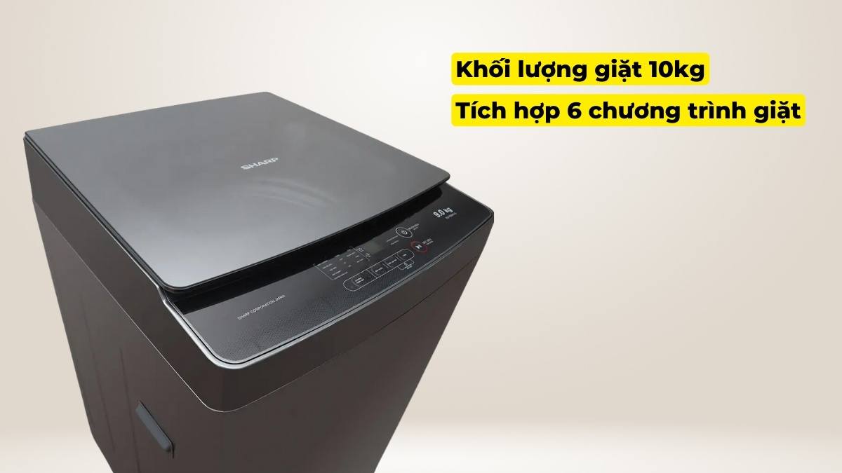 may-giat-sharp-10-kg-es-y100hv-s-17146-1 Máy có khối lượng giặt lớn cùng đa dạng chương trình giặt