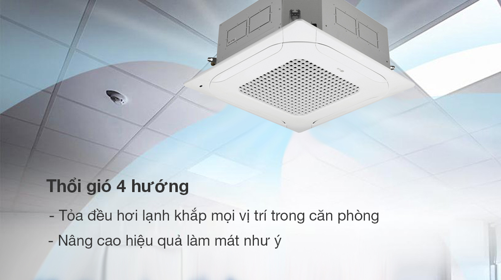 Điều hòa âm trần LG Inverter 24000 BTU ZTNQ24GPLA0 - Thổi gió 4 hướng làm mát mọi vị trí theo ý muốn của người dùng Điều hòa âm trần LG Inverter 24000 BTU ZTNQ24GPLA0 - Thổi gió 4 hướng làm mát mọi vị trí theo ý muốn của người dùng