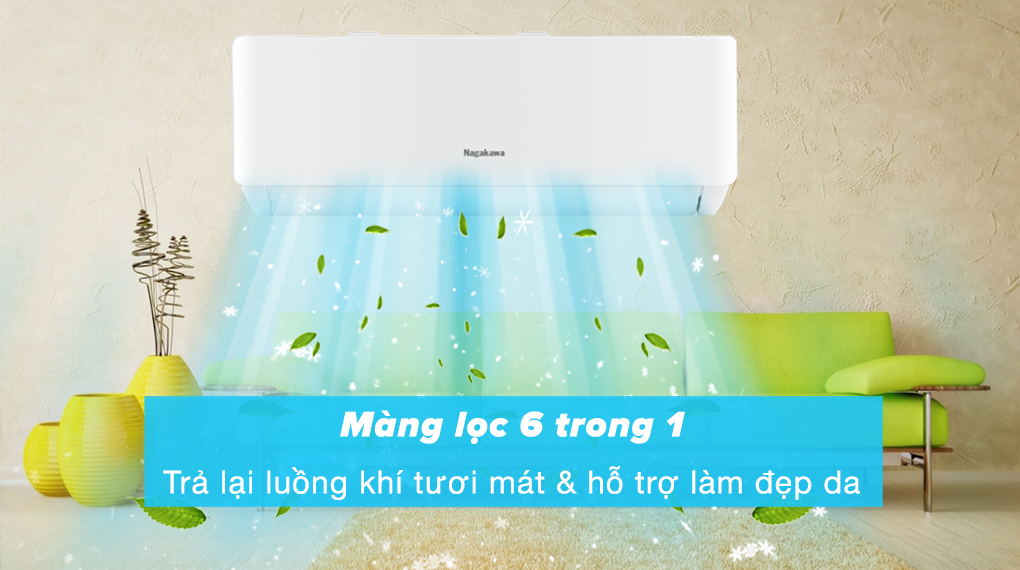 Máy lạnh Nagakawa Inverter 1 HP NIS-C09R2T28 - Màng lọc 6 trong 1 loại bỏ bụi bẩn, khử mùi hôi hiệu quả và hỗ trợ làm đẹp da cho người sử dụng Máy lạnh Nagakawa Inverter 1 HP NIS-C09R2T28 - Màng lọc 6 trong 1 loại bỏ bụi bẩn, khử mùi hôi hiệu quả và hỗ trợ làm đẹp da cho người sử dụng
