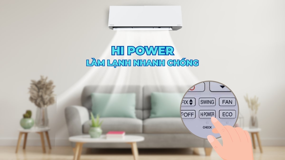 may-lanh-toshiba-inverter-2-5-hp-ras-h24e2kcvg-v-16318-1 Hi Power - Chế độ làm lạnh nhanh tức thì